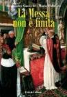 La messa non � finita