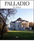 Palladio. Le ville