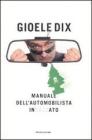 Manuale dell'automobilista incazzato