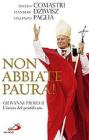 Non abbiate paura! Giovanni Paolo II. L'inizio del pontificato Non abbiate paura! Giovanni Paolo II. L'inizio del pontificato