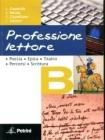 Professione lettore. Con espansione online. Per le Scuole superiori vol.2
