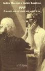 P. P. P. Il mondo non mi vuole pi� e non lo sa. Con CD Audio