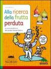 Alla ricerca della frutta perduta. La storia biodiversa del cavalier Garnier Valletti
