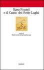 Ezra Pound e il Canto dei sette laghi