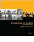Postdam/Berlino. L'architettura e il modello
