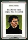 La riforma come origine della modernit�