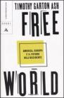 Free World. America, Europa e il futuro dell'Occidente Free World. America, Europa e il futuro dell'Occidente
