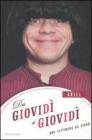 Ariel. Da giovid� a giovid�. Una settimana da Sign�