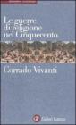 Le guerre di religione nel Cinquecento