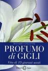 Profumo di gigli. Vita di 15 giovani santi