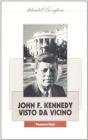 John F. Kennedy: visto da vicino