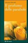 Il profumo delle parabole