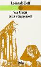 Via crucis della resurrezione