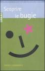 Scoprire le bugie Scoprire le bugie