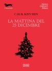 La mattina del 25 dicembre