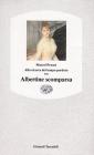Alla ricerca del tempo perduto. Albertine scomparsa