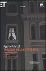 Trilogia della città di K. Trilogia della città di K.