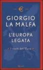 L' Europa legata. I rischi dell'Euro