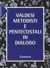 Valdesi metodisti e pentecostali in dialogo