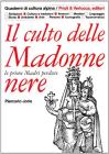 Il culto delle Madonne nere. Le prime madri perdute