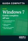 Windows 7. Guida compatta
