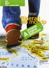 Itinerari nel mondo. Volume A. Con atlante geografico. Per la Scuola media
