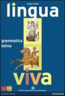 Lingua viva. Grammatica. Con espansione online. Per i Licei e gli Ist. Magistrali Lingua viva. Grammatica. Con espansione online. Per i Licei e gli Ist. Magistrali