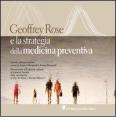 Geoffrey Rose e la strategia della medicina preventiva