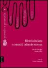 Filosofia italiana e comunit� culturale europea. Atti del Convegno del Centro per la filosofia italiana (Ischia, 1984)