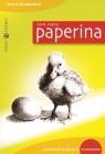 Son nata paperina. La fatica e la gioia di �crescere�