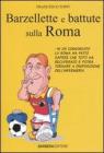 Barzellette e battute sulla Roma Barzellette e battute sulla Roma