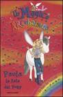 Paola, la fata dei pony. Il magico arcobaleno vol.28