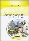 Acqua d'argento e altre storie