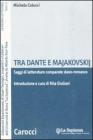 Tra Dante e Majakovskij. Saggi di letterature comparate slavo-romanze