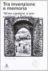 Tra invenzione e memoria. N'inn cant�nn n'ann cunt�nn a Deliceto. Con DVD