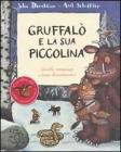 Gruffal� e la sua piccolina. Giochi, rompicapi e tanto divertimento! Con adesivi