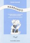 Narrando. 41 schede di gioco e animazione sulla narrazione teatrale