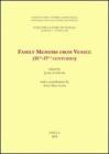 Family memoirs from Venice (15th-17th centuries). Ediz. italiana