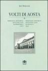 Volti di Aosta. Personaggi, monumenti, istituzioni, date di strade della citt�. Con cartina. Ediz. italiana e francese