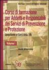 Corso di formazione per adetti e responsabili dei servizi di prevenzione e protezione. Linee guide ai corsi della 195 vol.1