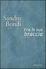 Fra le tue braccia