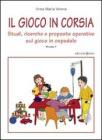 Il gioco in corsia vol.1