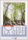 Oltre la siepe vol.3