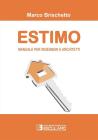 Estimo. Manuale per ingegneri ed architetti