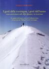I gesti della montagna, i gesti dell'uomo come avvicinarsi alle Alpi Apuane in sicurezza I gesti della montagna, i gesti dell'uomo come avvicinarsi alle Alpi Apuane in sicurezza