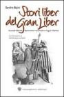 Stori liber del Gran Liber. Vicende bibliche liberamente raccontate in lingua milanese