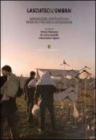 Lasciateci l'ombra! Immigrazione, sanit� e scuola. Ricerche e percorsi di integrazione