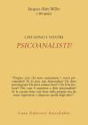 Chi sono i vostri psicoanalisti?