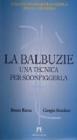 La balbuzie. Una tecnica per sconfiggerla