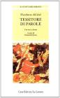 Tessitore di parole. Testo originale a fronte